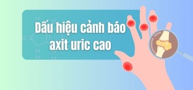 6 dấu hiệu cảnh báo axit uric tăng